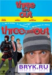    / Three and Out (2008)