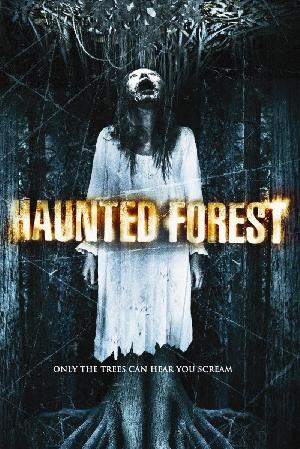   / Haunted Forest (2007)