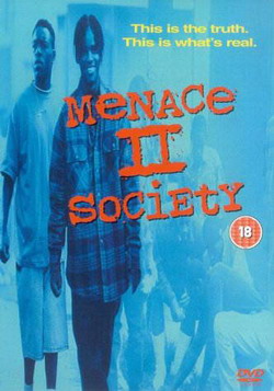   / Menace II Society (1993)