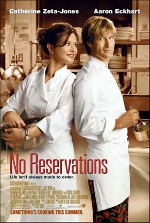   / No Reservations (2007)