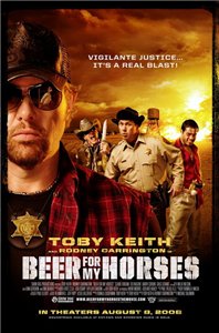     / Beer for My Horses (2008)
