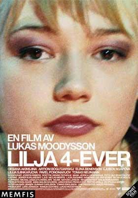   / Lilja 4-ever (2002)