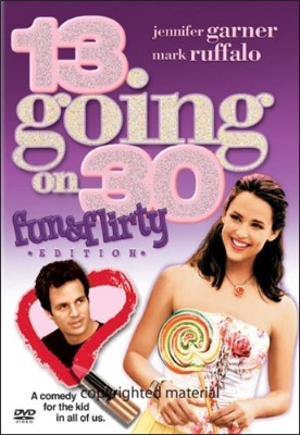  13  30/13 Going On 30 (2004)