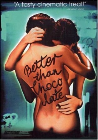   / Better Than Chocolate (1999)