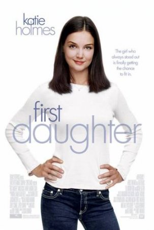   / First Daughter (2004)
