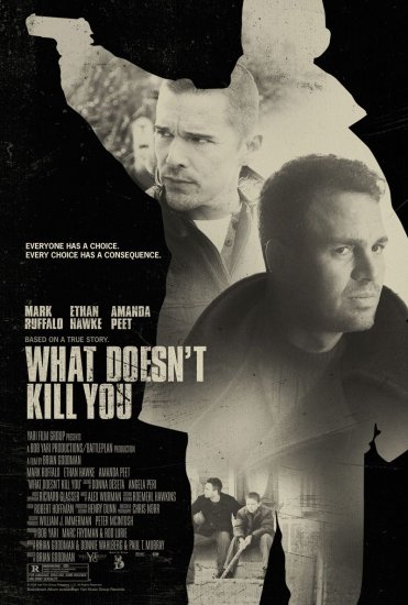     / What Doesn't Kill You (2008)