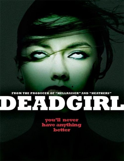  / Deadgirl (2008)