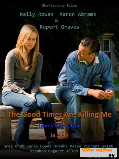   / The Good Times Are Killing Me (2009)
