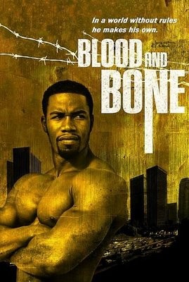    / Blood and Bone (2009)