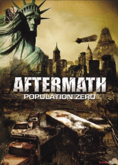 :    / Aftermath: Population Zero (2008)