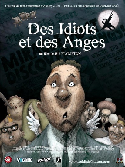   / Idiots and Angels (2008)