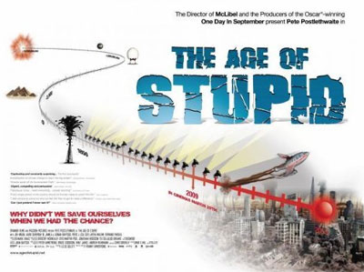   / The Age of Stupid (2009)