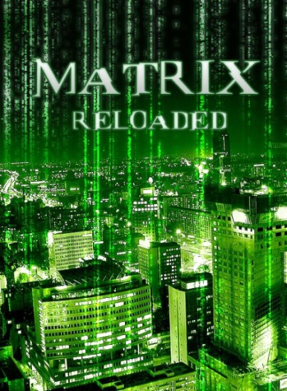   / The Matrix Reloaded (2003)