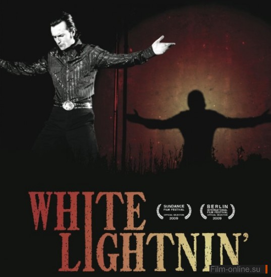   / White Lightnin (2009)