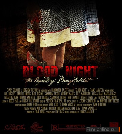  :     / Blood Night: The Legend of Mary Hatchet (2009)