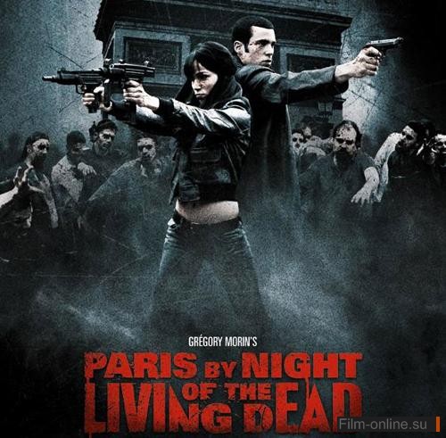 :    / Paris by Night of the Living Dead (2009)