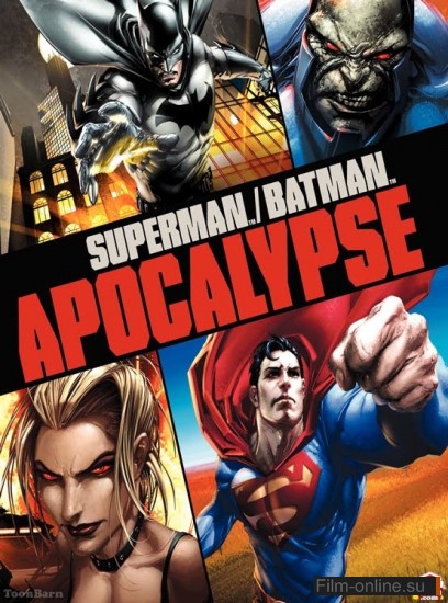 Супермен/Бэтмен: Апокалипсис / Superman/Batman: Apocalypse (2010)