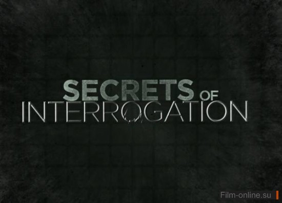 Discovery:   / Secrets of Interrogation (2010)