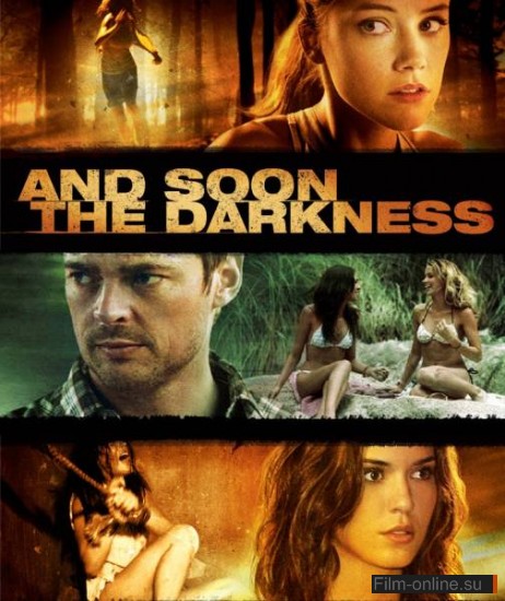    / And Soon the Darkness (2010)