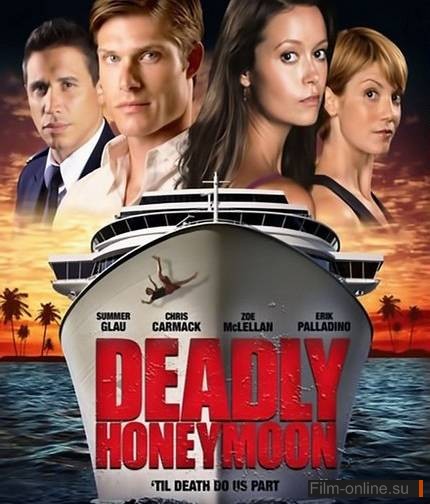    / Deadly Honeymoon (2010)