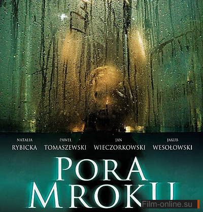   / Pora mroku (2008)