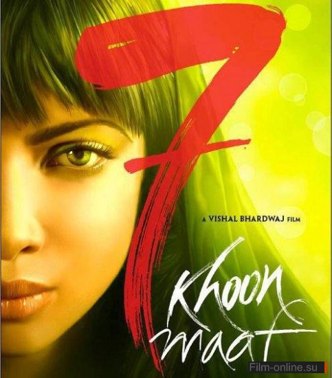   / 7 Khoon Maaf (2011)