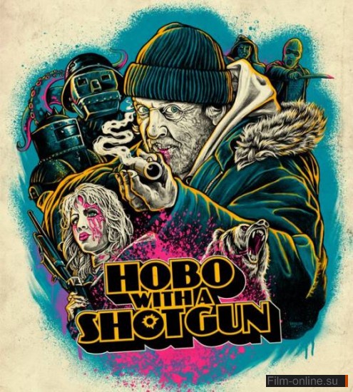    / Hobo with a Shotgun (2011)