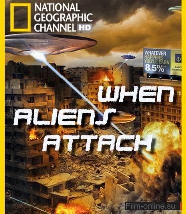 National Geographic:    ( ) / When Aliens Attack (Alien Invasion) (2011)
