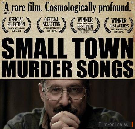     / Small Town Murder Songs (2010)