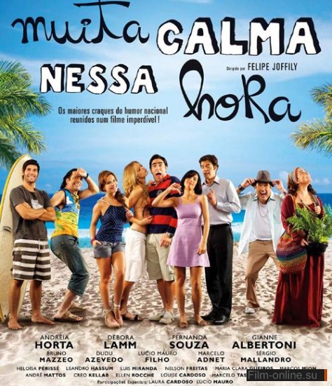   / Muita Calma Nessa Hora (2010)