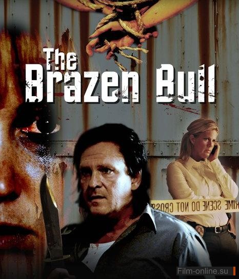   / The Brazen Bull (2010)