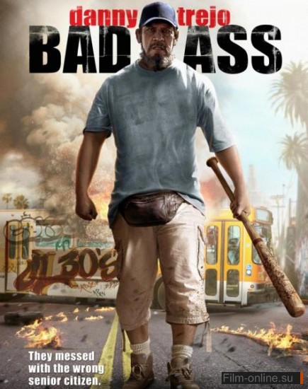   / Bad Ass (2012)