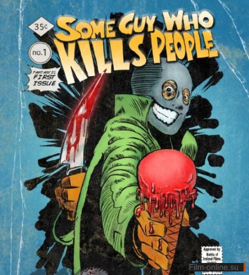 ,    / Some Guy Who Kills People (2011)