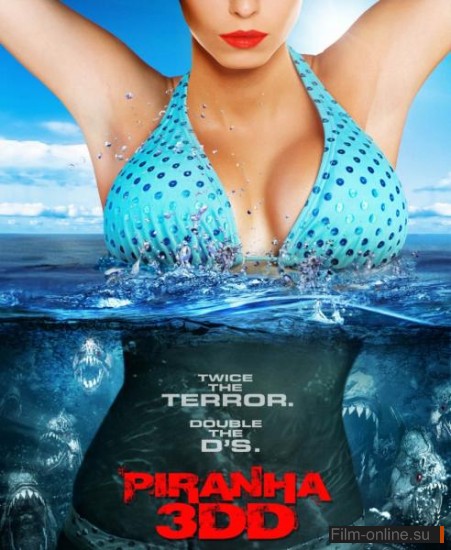  3DD / Piranha 3DD (2012)