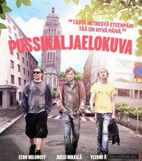    / Pussikaljaelokuva (2011)