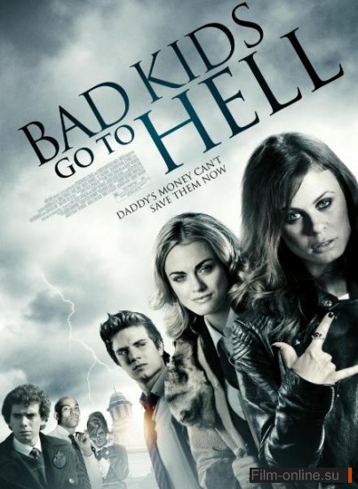      / Bad Kids Go to Hell (2012)