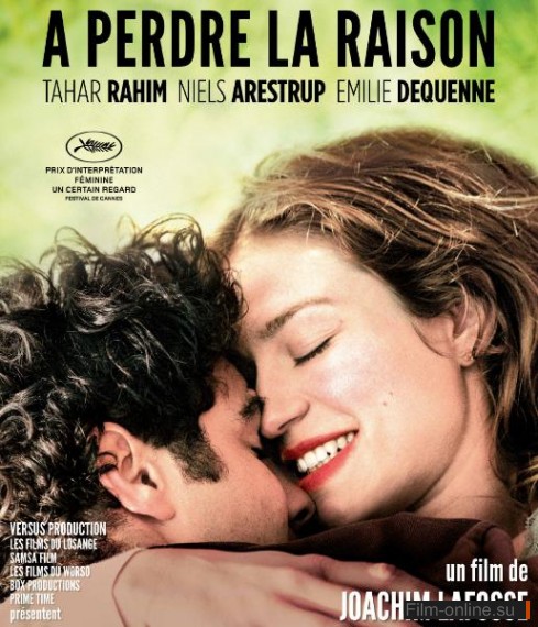   / A perdre la raison (2012)