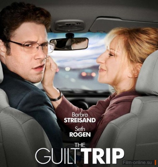    / The Guilt Trip (2012)