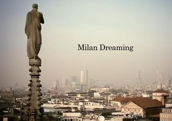 Milan dreaming