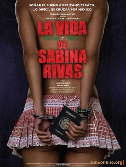       / La vida precoz y breve de Sabina Rivas (2012)