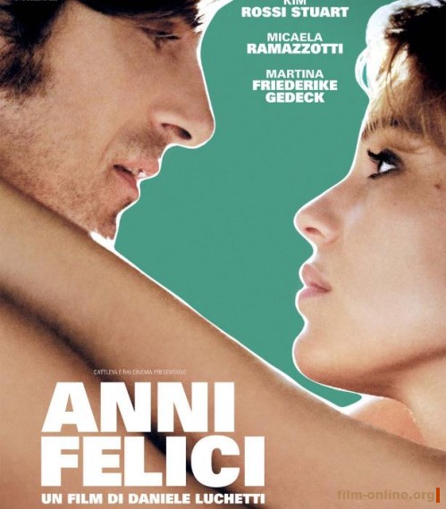   / Those happy years / Anni felici (2013)