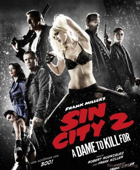 Город грехов 2: Женщина, ради которой стоит убивать / Sin City: A Dame to Kill For (2014)