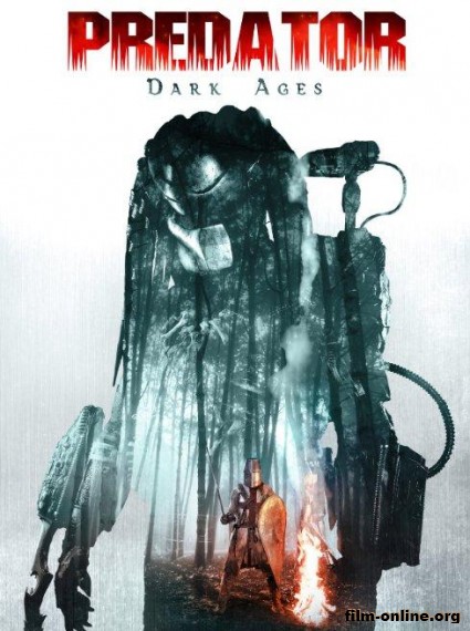 Хищник: Темные века / Predator Dark Ages (2015)