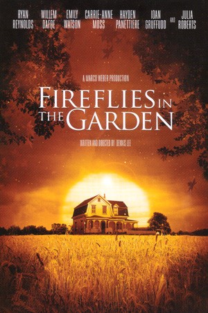    / Fireflies in the Garden (2008)