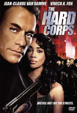   / The Hard Corps (2006)