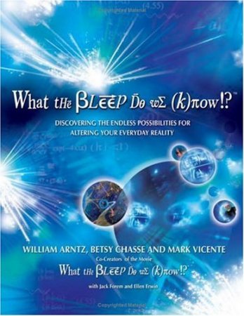  :     !? / What the "Bleep" Do We Know!? (2004)