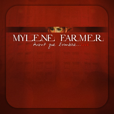 Mylene Farmer - Avant Que L'ombre (2006)