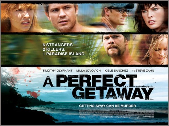   / A Perfect Getaway (2009)