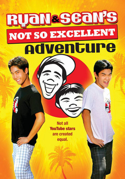       / Ryan and Seans Not So Excellent Adventure (2008)