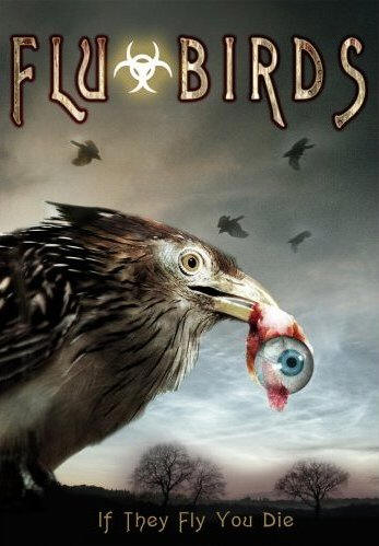    / Flu Bird Horror (2008)